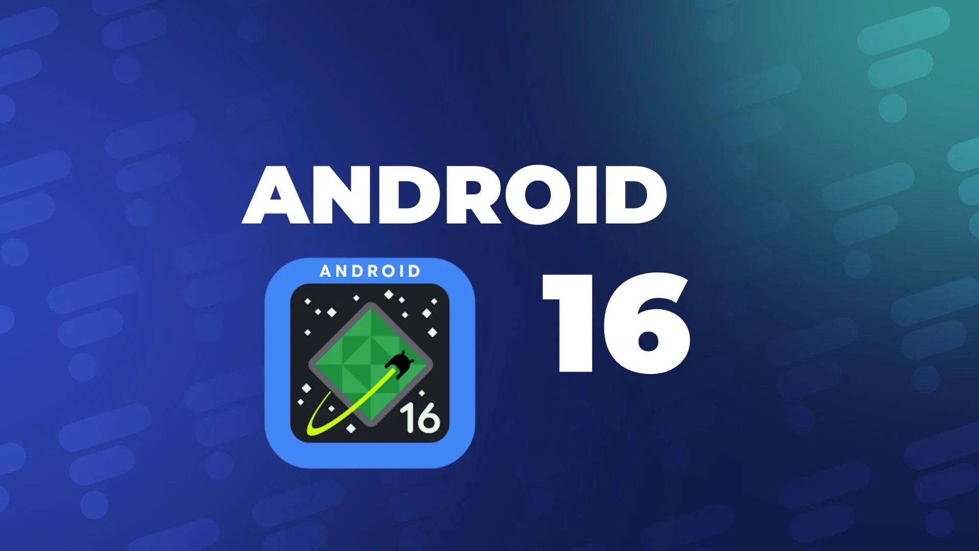 اندرويد 16